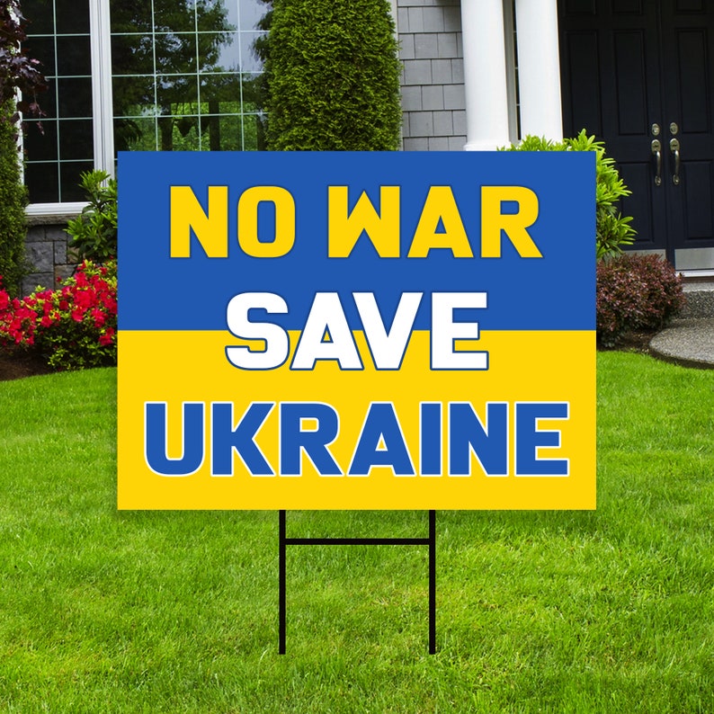 No War Save Ukraine Yard Sign