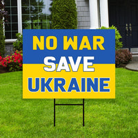 No War Save Ukraine Yard Sign