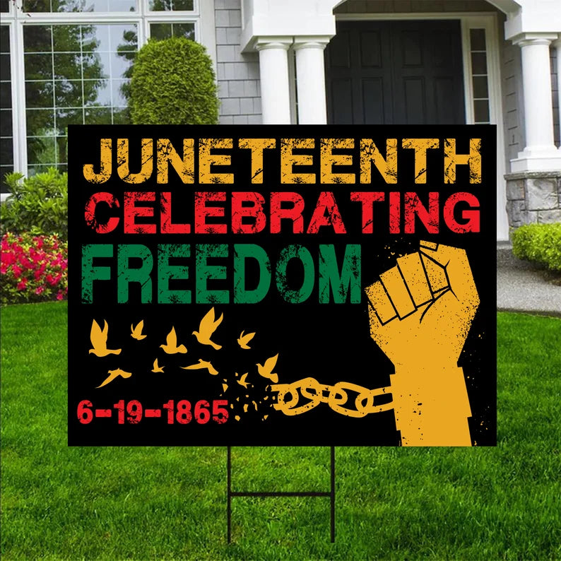 Juneteenth Day Yard Sign