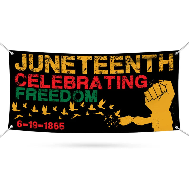 Juneteenth Banner Sign
