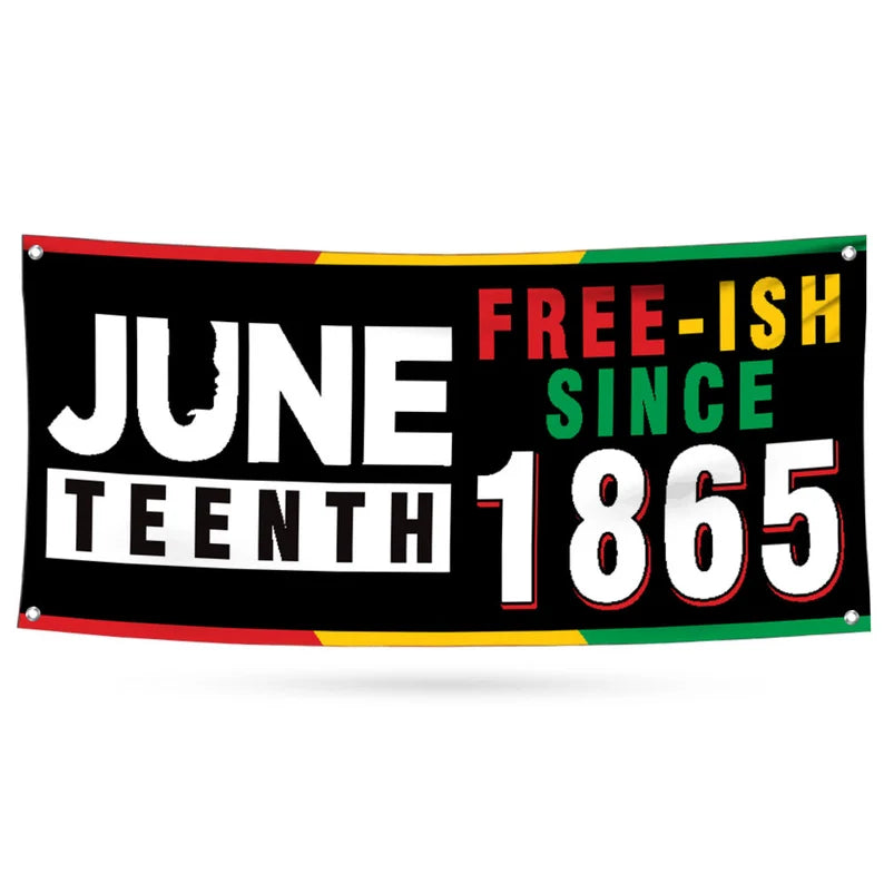 Juneteenth Banner Sign