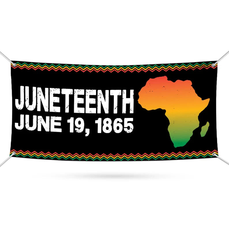 Juneteenth Banner Sign