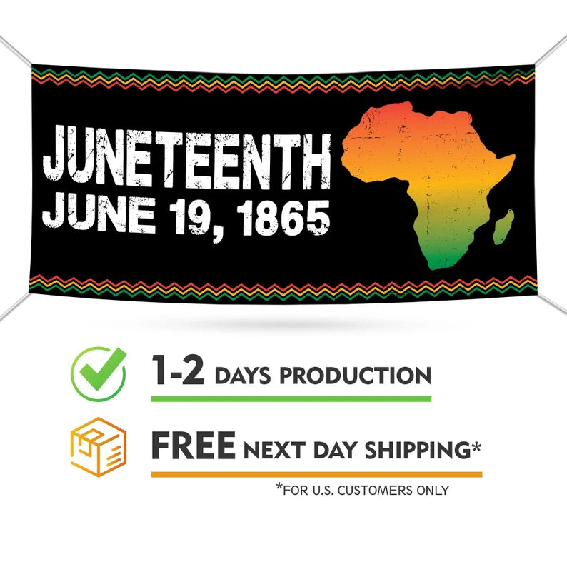 Juneteenth Banner Sign