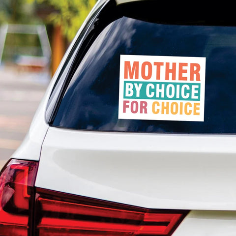 Mother By Choice For Choice Sticker Vinyl Decal