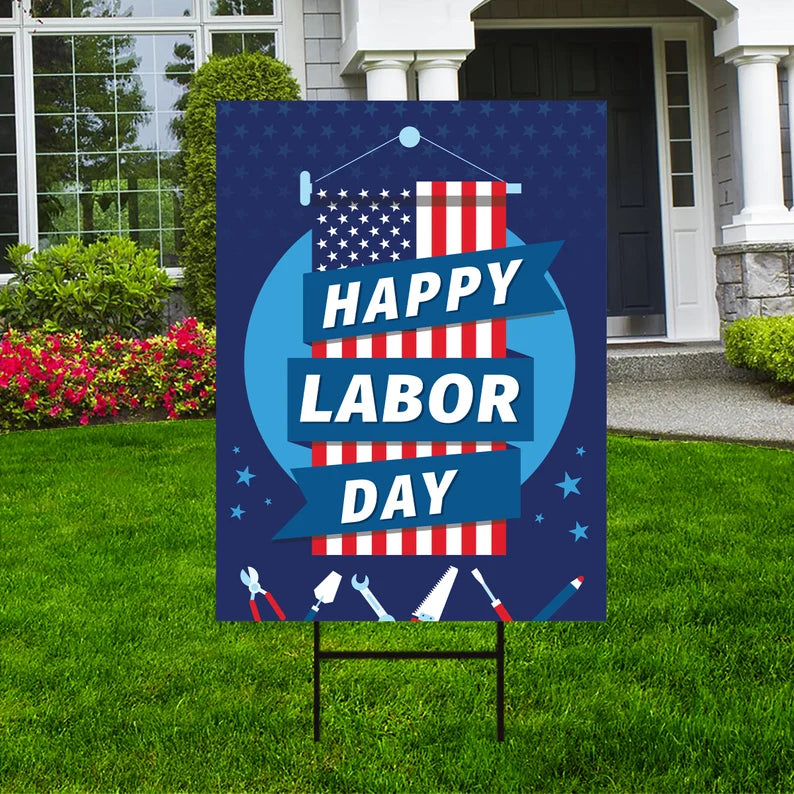 Happy Labor Day Yard Sign