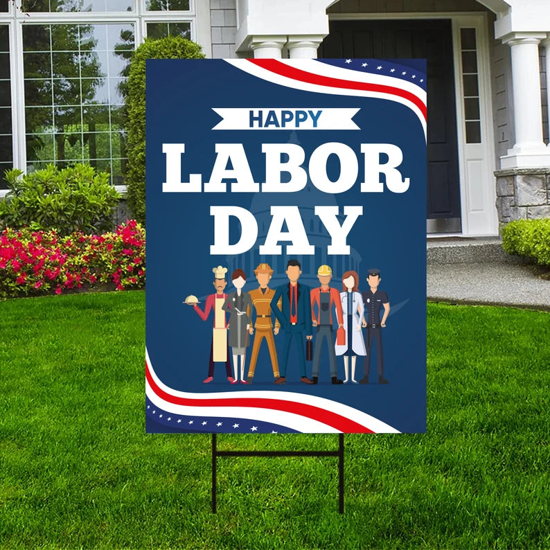 Happy Labor Day Yard Sign