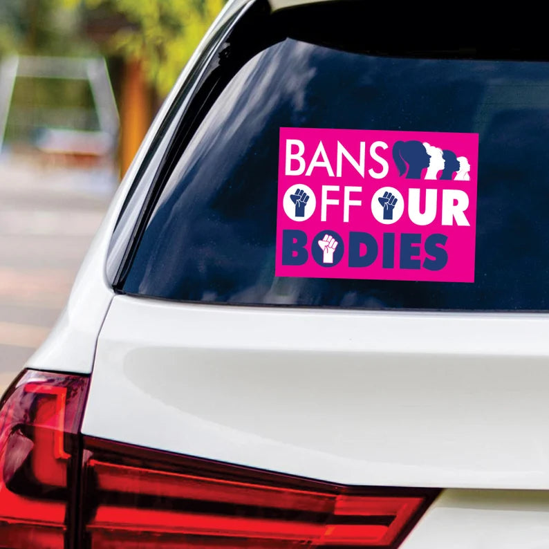 Bans Off Our Bodies Sticker Vinyl Decal