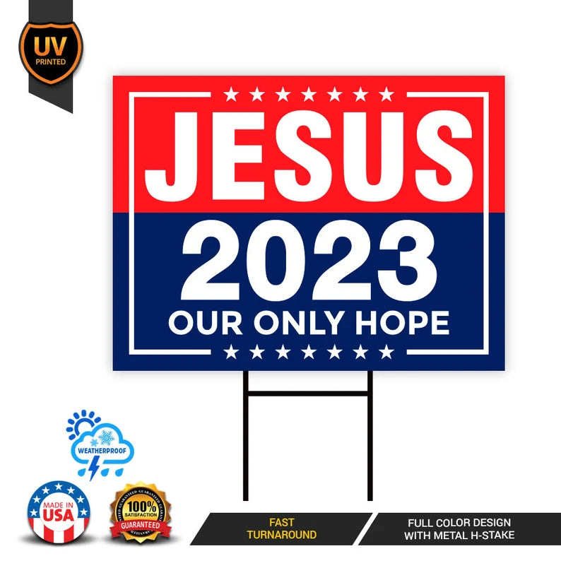 Jesus 2023 Yard Sign