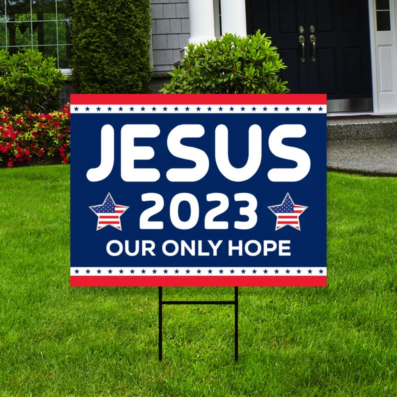 Jesus 2023 Yard Sign