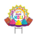 Holi Yard Sign