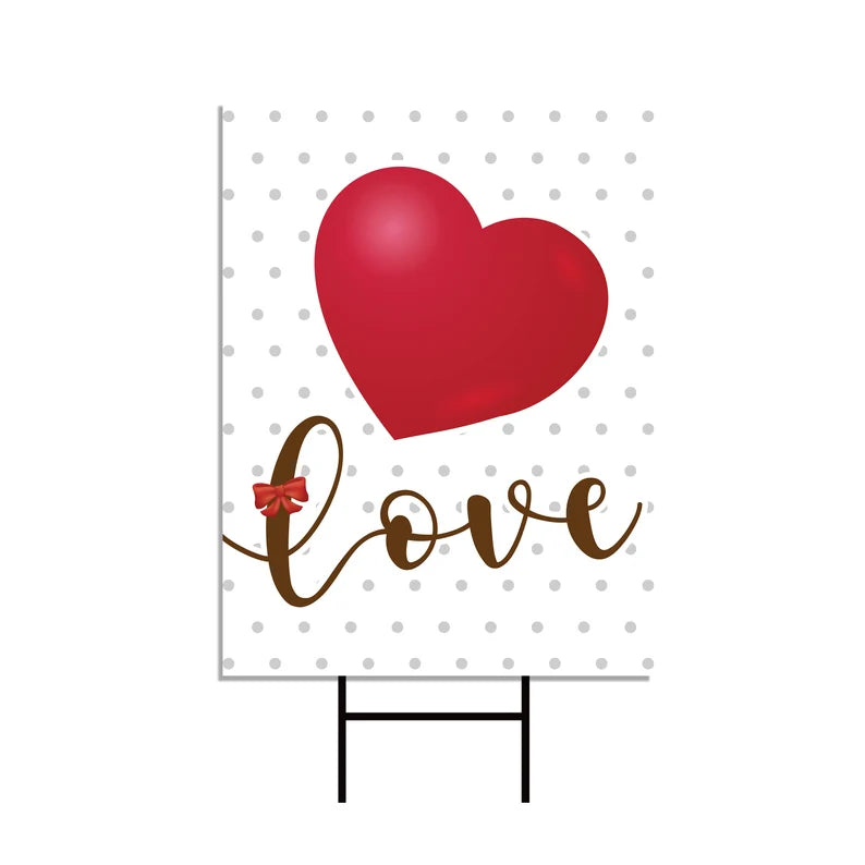 Valentine's Day Love Yard Sign