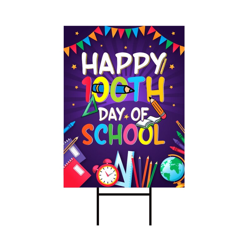 Happy 100th Days of School Yard Sign