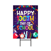 Happy 100th Days of School Yard Sign