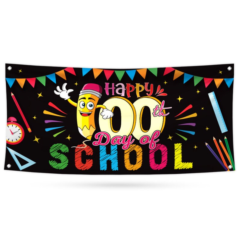 Happy 100th Days of School Banner Sign