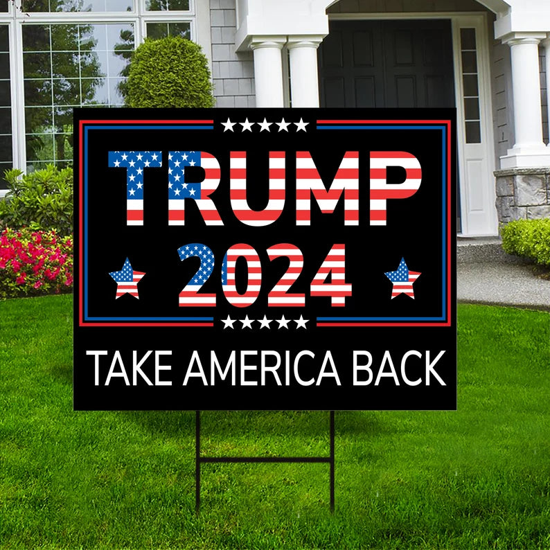Trump Take America Back 2024 Yard Sign