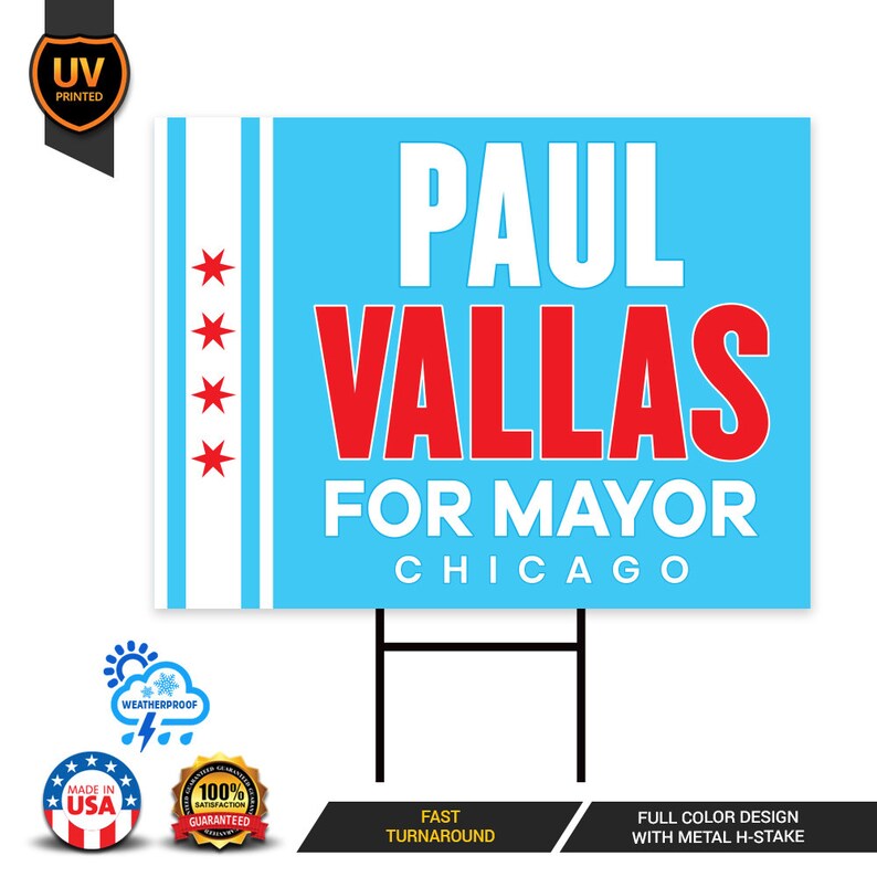 Paul Vallas For Chicago Mayor Yard Sign