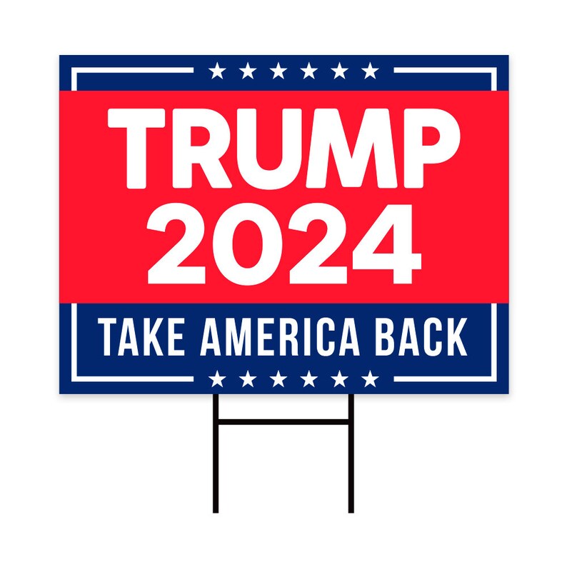 Trump Take America Back 2024 Yard Sign