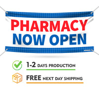 Pharmacy Now Open Banner Sign