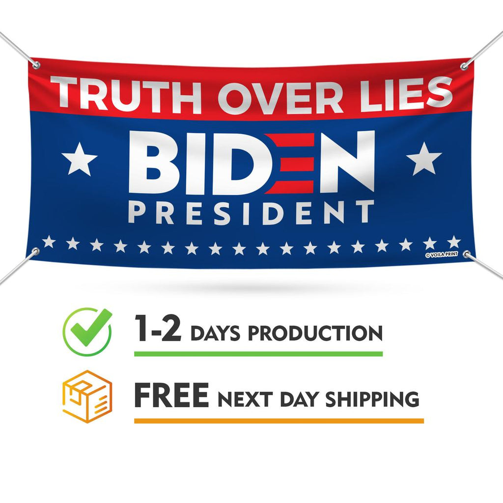 Biden Truth Over Lies Banner Sign